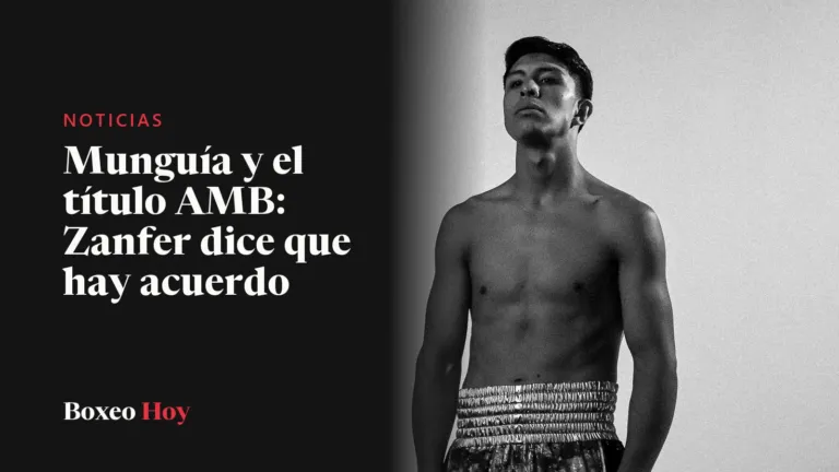 Munguía sí defenderá su título AMB ante Zon, asegura Zanfer